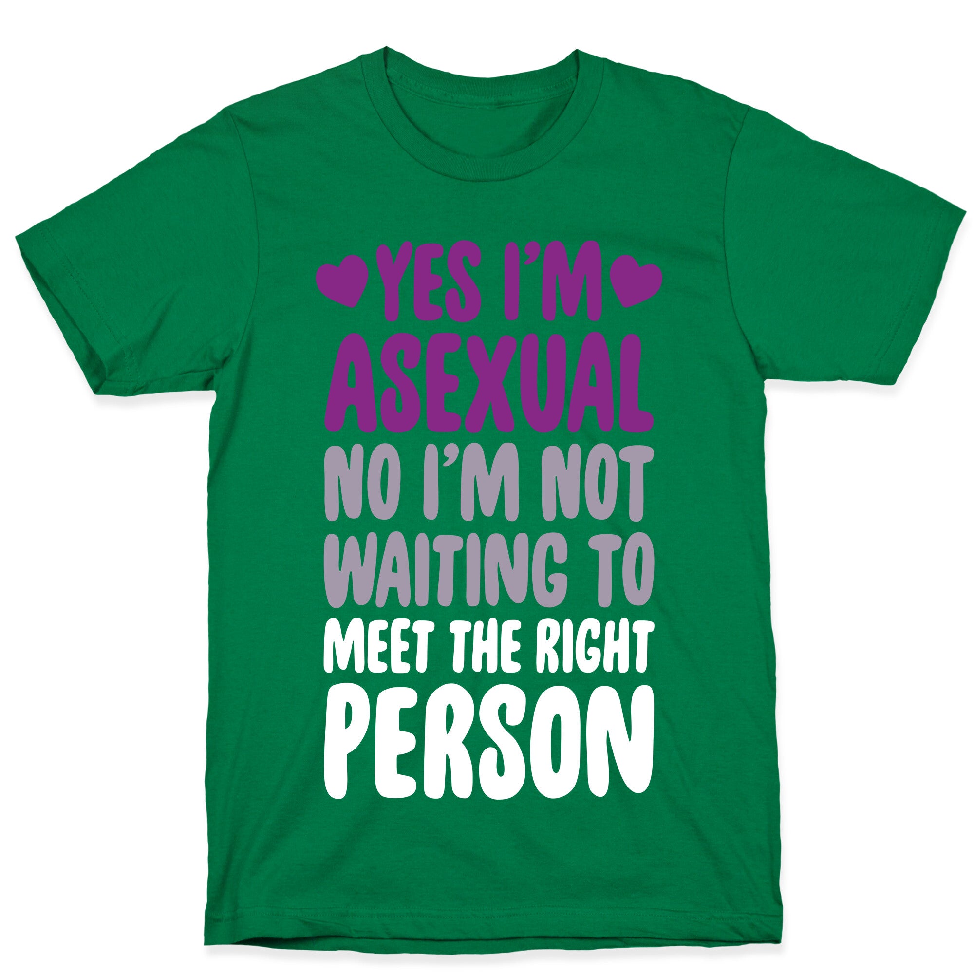 Yes I'm Asexual T-Shirt